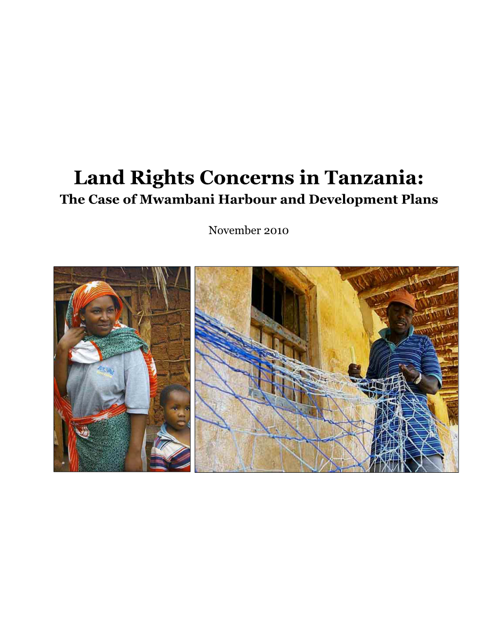Land Rights Concerns in Tanzania: the Case of Mwambani Harbour and Development Plans