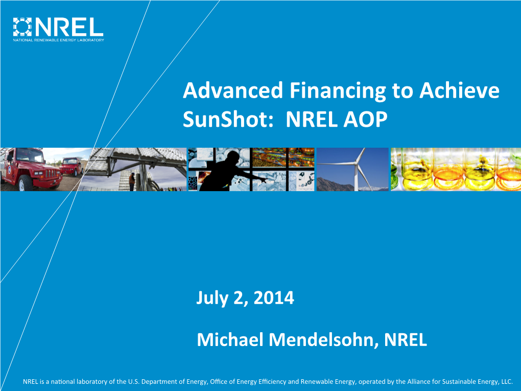 Advanced Financing to Achieve Sunshot: NREL AOP