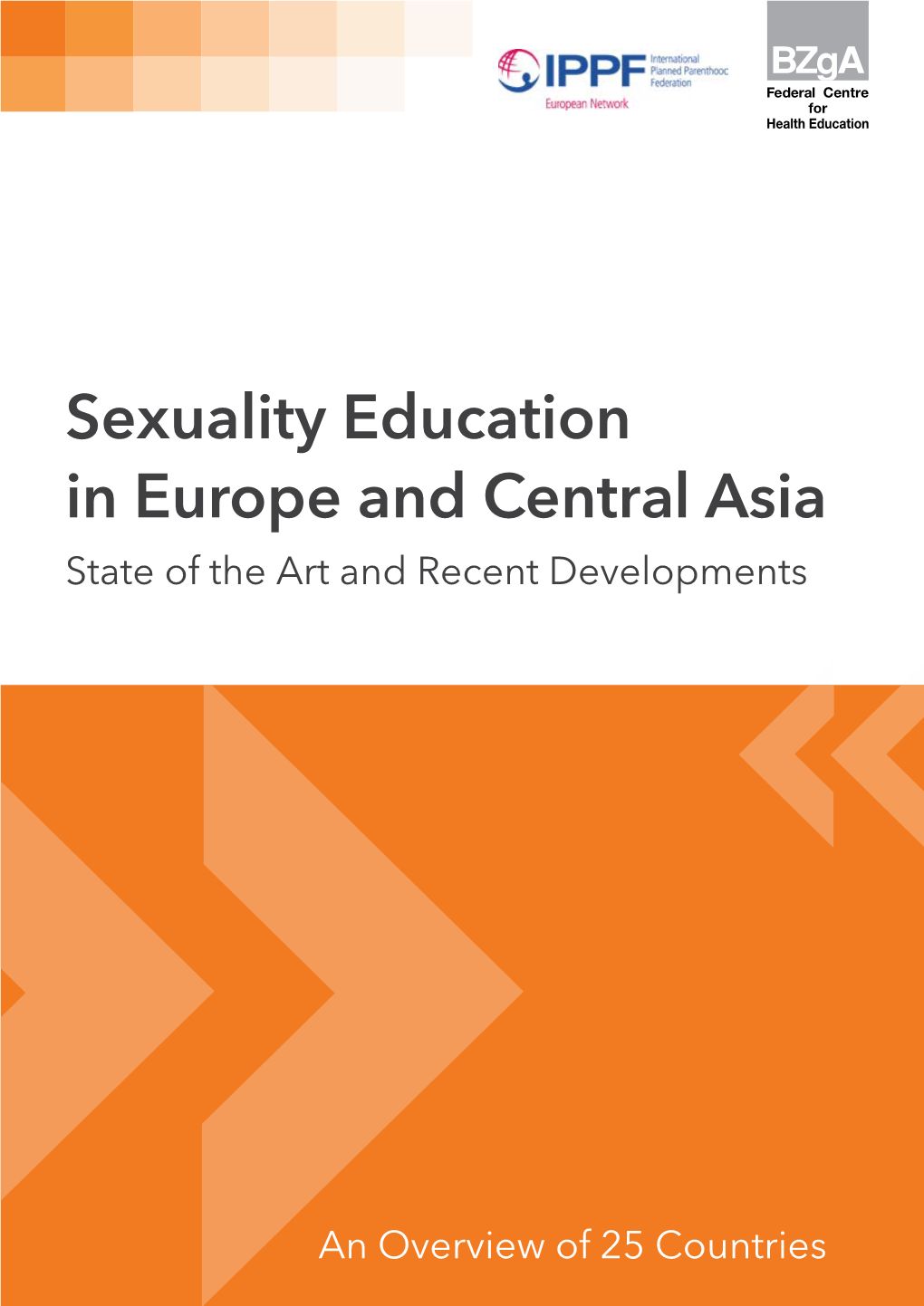 Sexuality Education in Europe and Central Asia State of the Art and Recent Developments