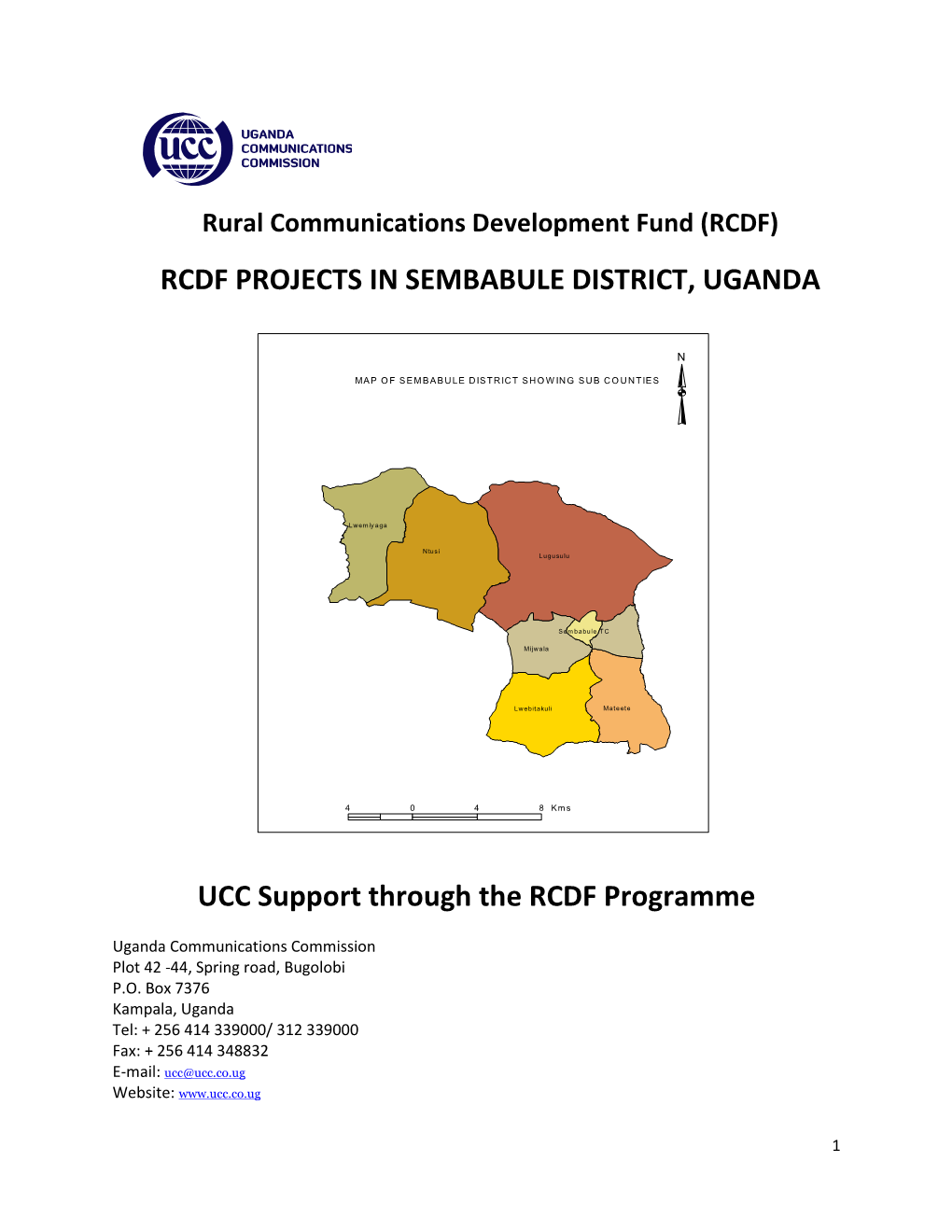 RCDF PROJECTS in SEMBABULE DISTRICT, UGANDA UCC Support