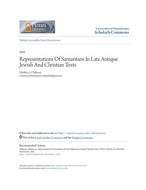 Representations of Samaritans in Late Antique Jewish and Christian Texts Matthew .J Chalmers University of Pennsylvania, Mattjchal@Gmail.Com