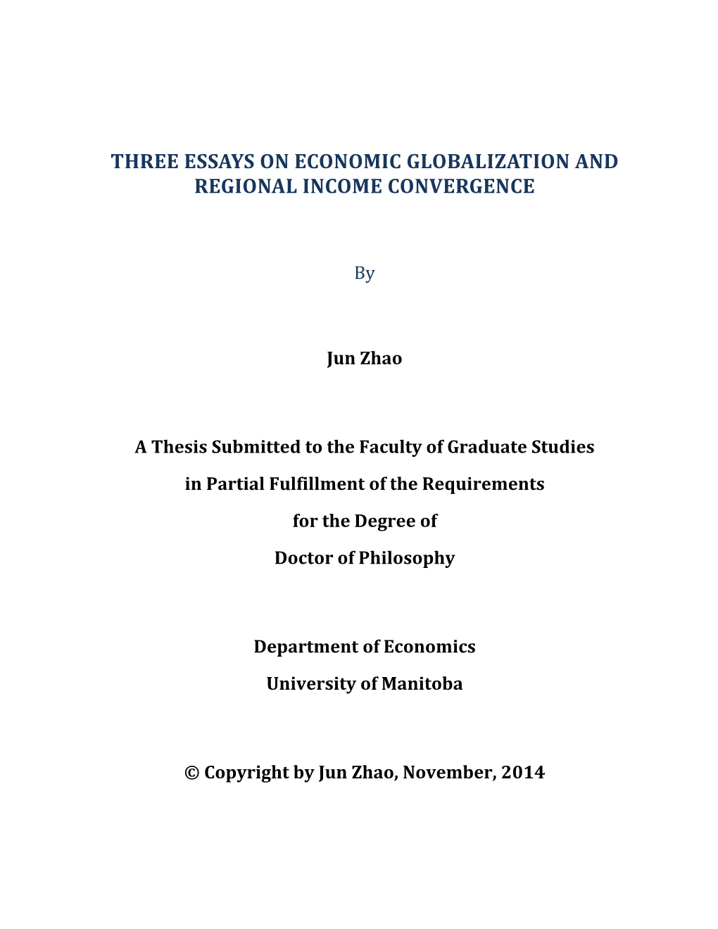 Three Essays on Economic Globalization and Regional Income Convergence