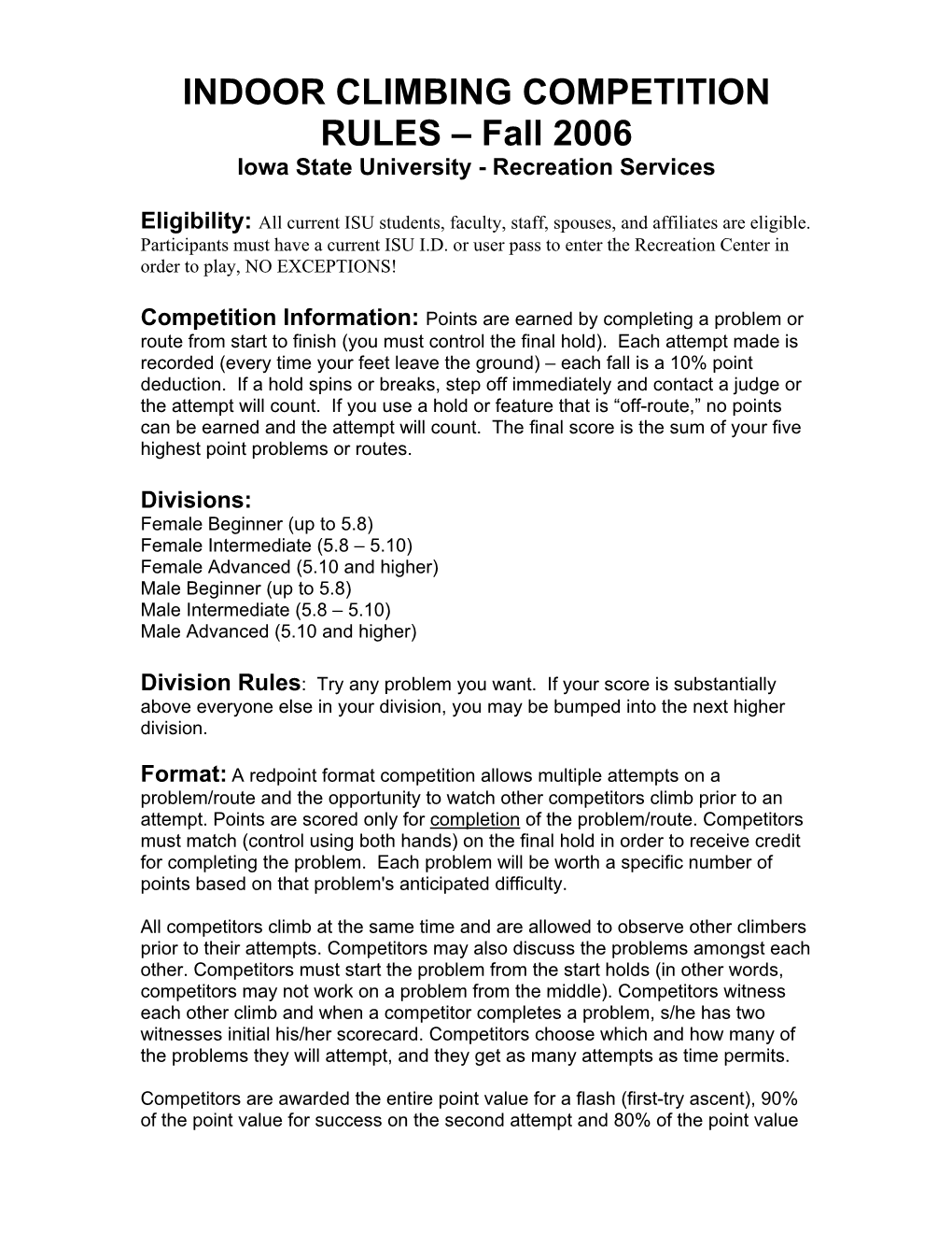 INDOOR CLIMBING COMPETITION RULES – Fall 2006 Iowa State University - Recreation Services