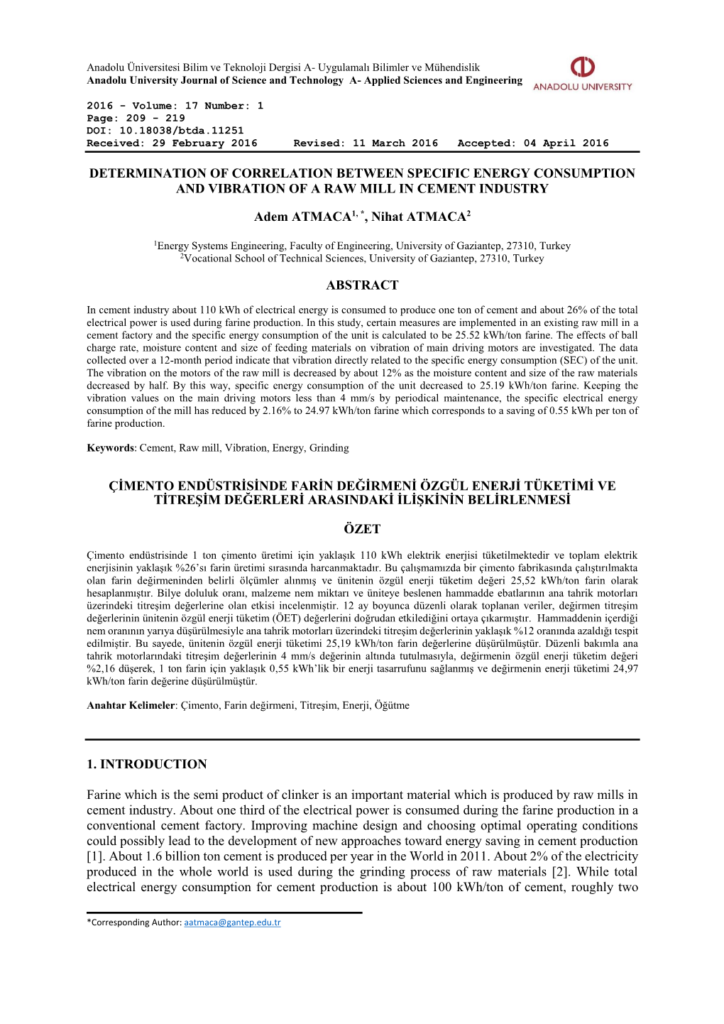 DETERMINATION of CORRELATION BETWEEN SPECIFIC ENERGY CONSUMPTION and VIBRATION of a RAW MILL in CEMENT INDUSTRY Adem ATMACA1