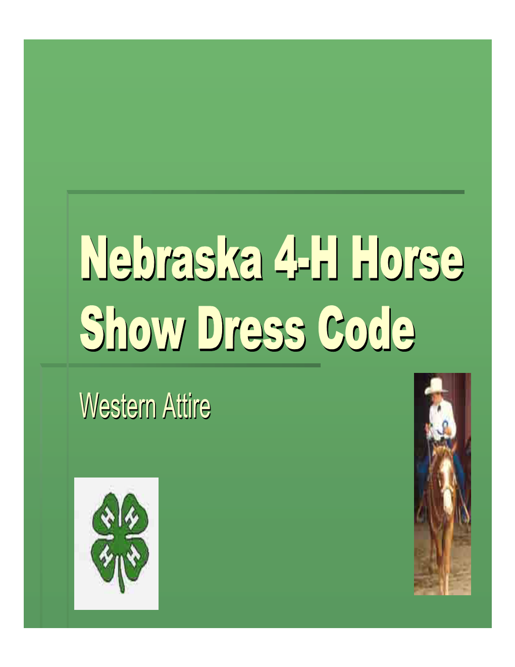 Nebraska 4-H Horse Show Dress Code