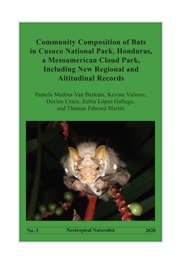 Community Composition of Bats in Cusuco National Park, Honduras, a Mesoamerican Cloud Park, Including New Regional and Altitudinal Records