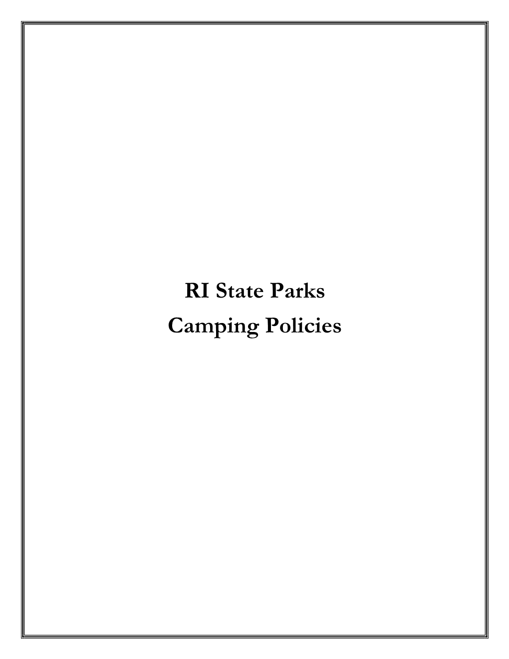 RI State Parks Camping Policies TABLE of CONTENTS