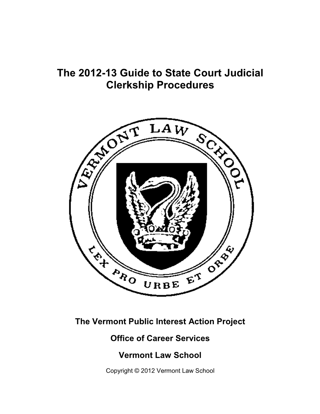 The 2008 Guide to State Judicial Clerkship