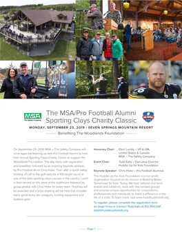 The MSA/Pro Football Alumni Sporting Clays Charity Classic MONDAY, SEPTEMBER 23, 2019 | SEVEN SPRINGS MOUNTAIN RESORT Benefiting the Woodlands Foundation