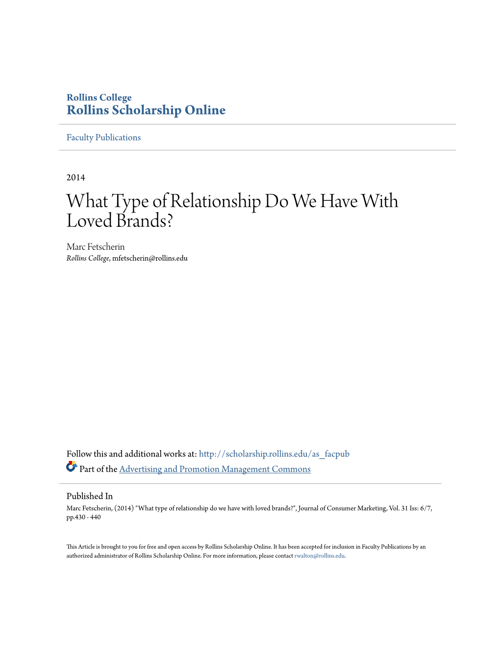 What Type of Relationship Do We Have with Loved Brands? Marc Fetscherin Rollins College, Mfetscherin@Rollins.Edu