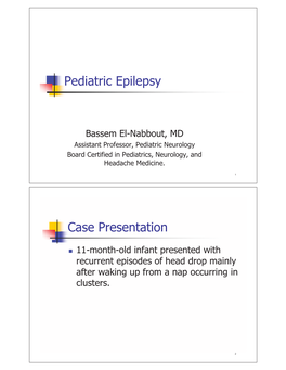Pediatric Epilepsy Case Presentation