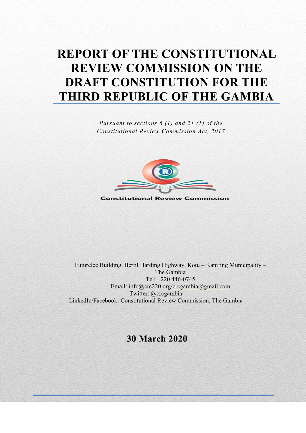 Report of the Constitutional Review Commission on the Draft Constitution for the Third Republic of the Gambia