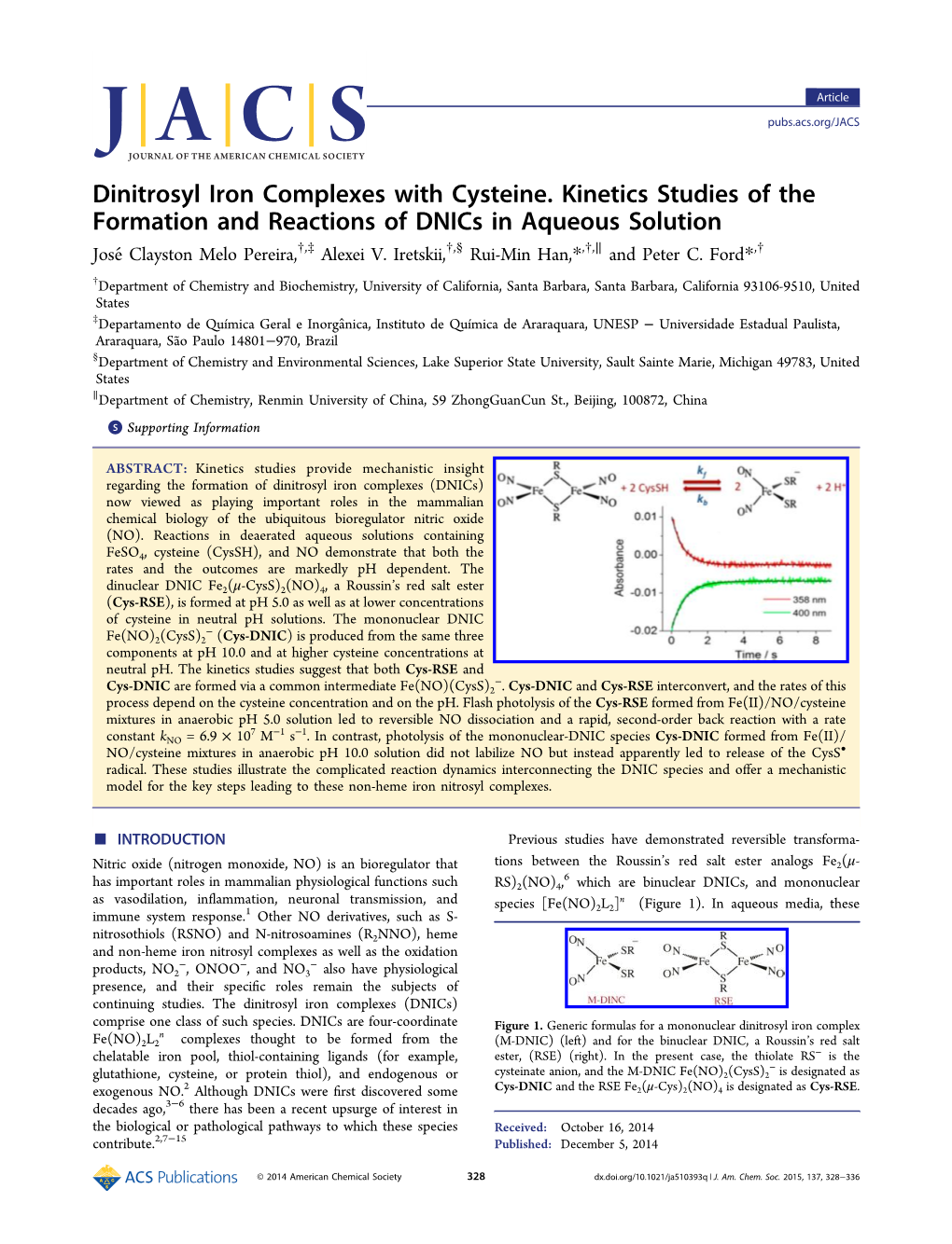 Dinitrosyl Iron Complexes with Cysteine. Kinetics Studies of the Formation and Reactions of Dnics in Aqueous Solution Joséclayston Melo Pereira,†,‡ Alexei V