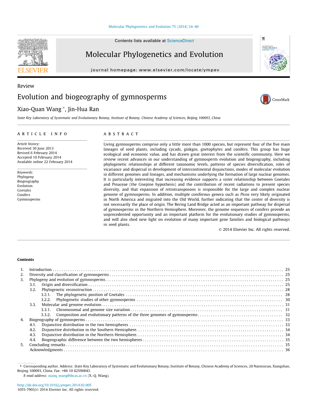 Evolution and Biogeography of Gymnosperms ⇑ Xiao-Quan Wang , Jin-Hua Ran