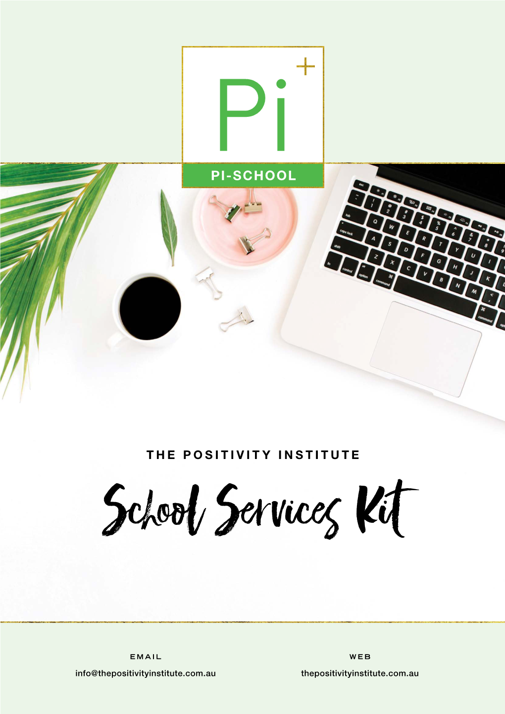 THE POSITIVITY INSTITUTE School Services Kit