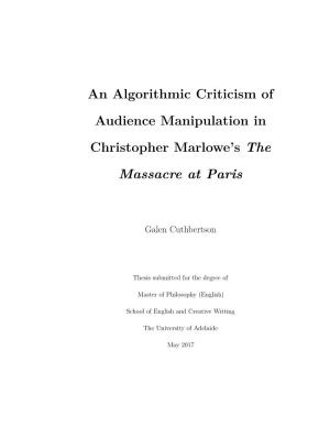 An Algorithmic Criticism of Audience Manipulation in Christopher Marlowe’S the Massacre at Paris