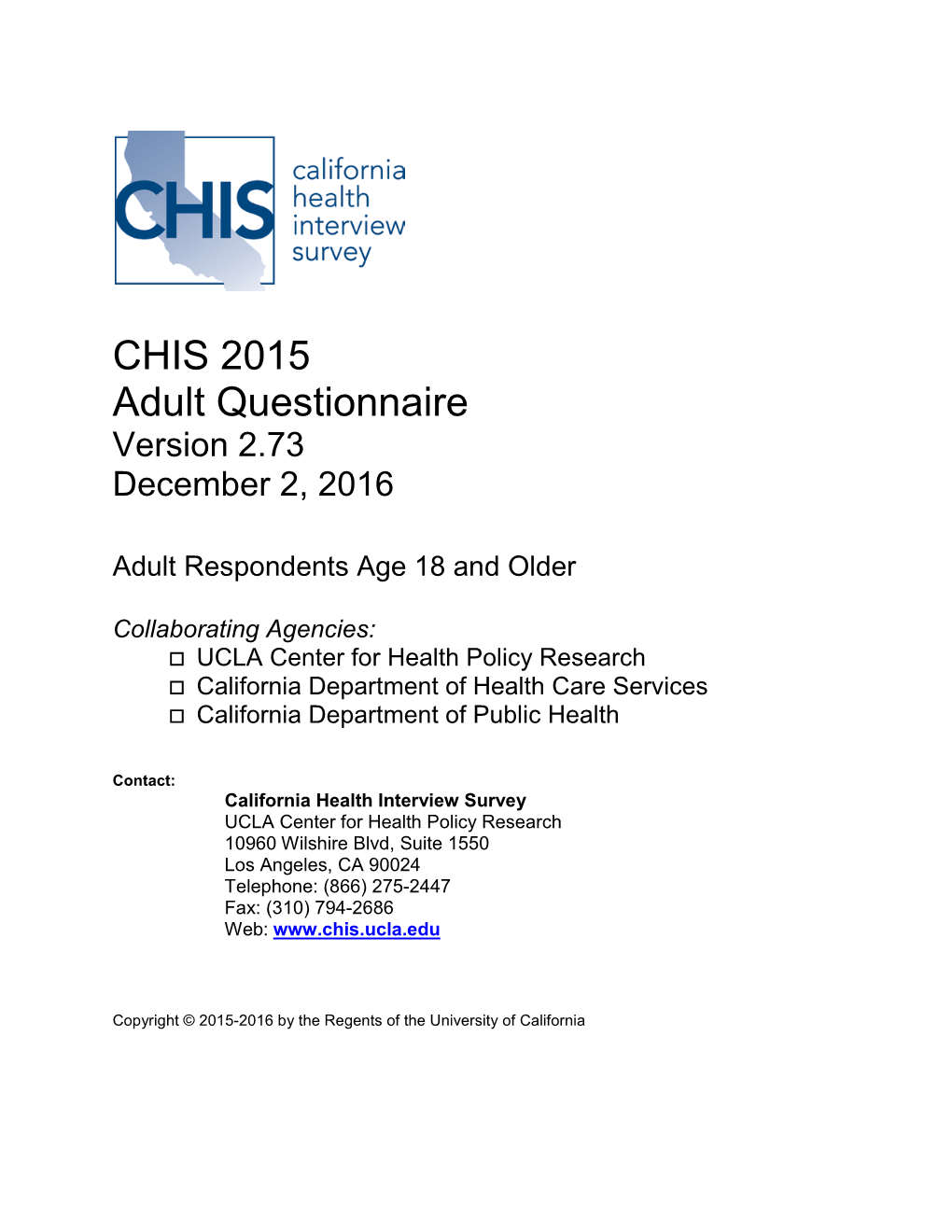 CHIS 2015 Adult Questionnaire Version 2.73 December 2, 2016