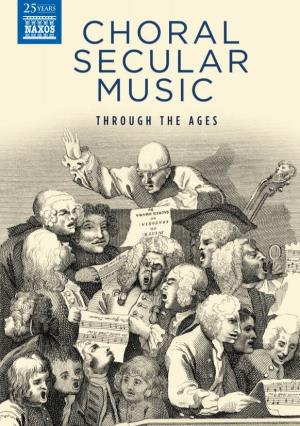 Choral Secular Music Through the Ages