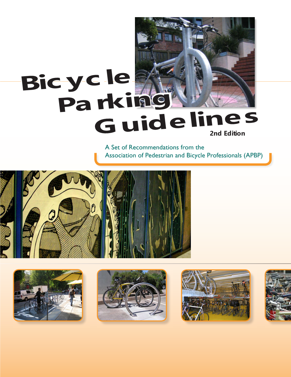 APBP Bicycle Parking Guidelines Iii APBP Bicycle Parking Guidelines T a Table of Contents B Acknowledgements L