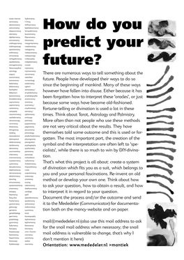 How Do You Predict Your Future?