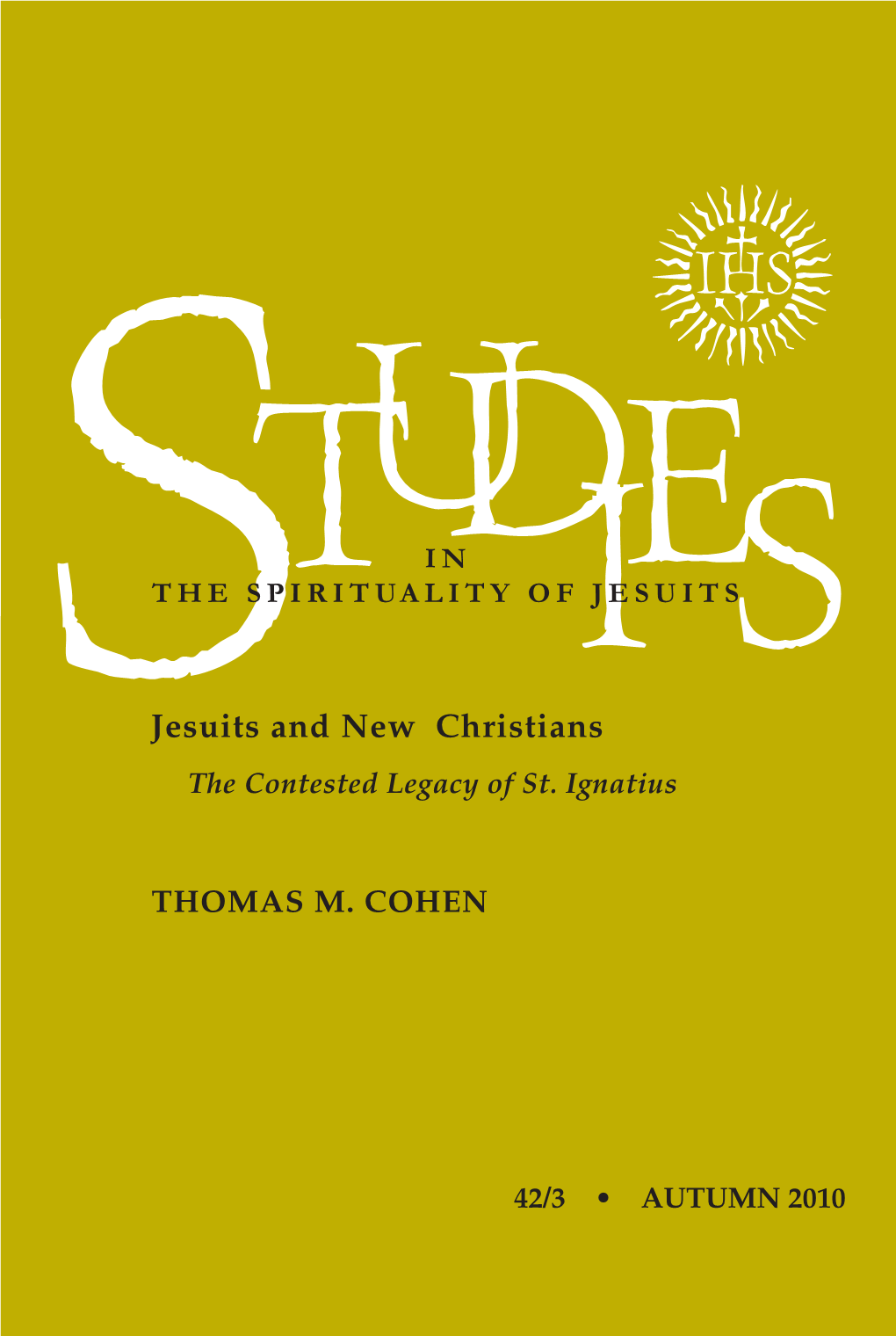 Jesuits and New Christians the Contested Legacy of St