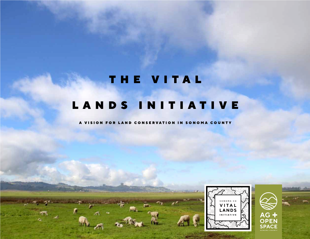 The Vital Lands Initiative, Access Files for Download, and Explore Interactive Maps on the Sonoma County Ag + Open Space Website