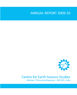 ANNUAL REPORT 2009-10 Centre for Earth Science Studies