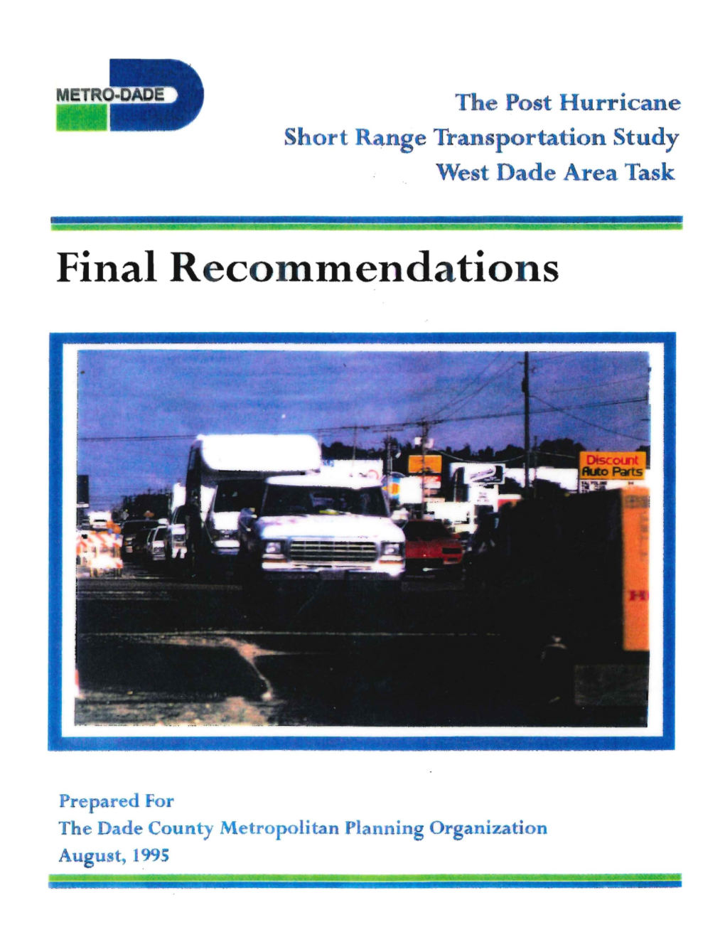 The Post Hurricane Short Range Transportation Study West Dade Area Task