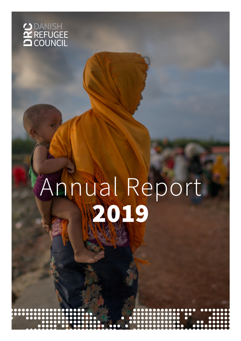 Annual Report 2019 Information About the Organisation | Danish Refugee Council | Annual Report 2019