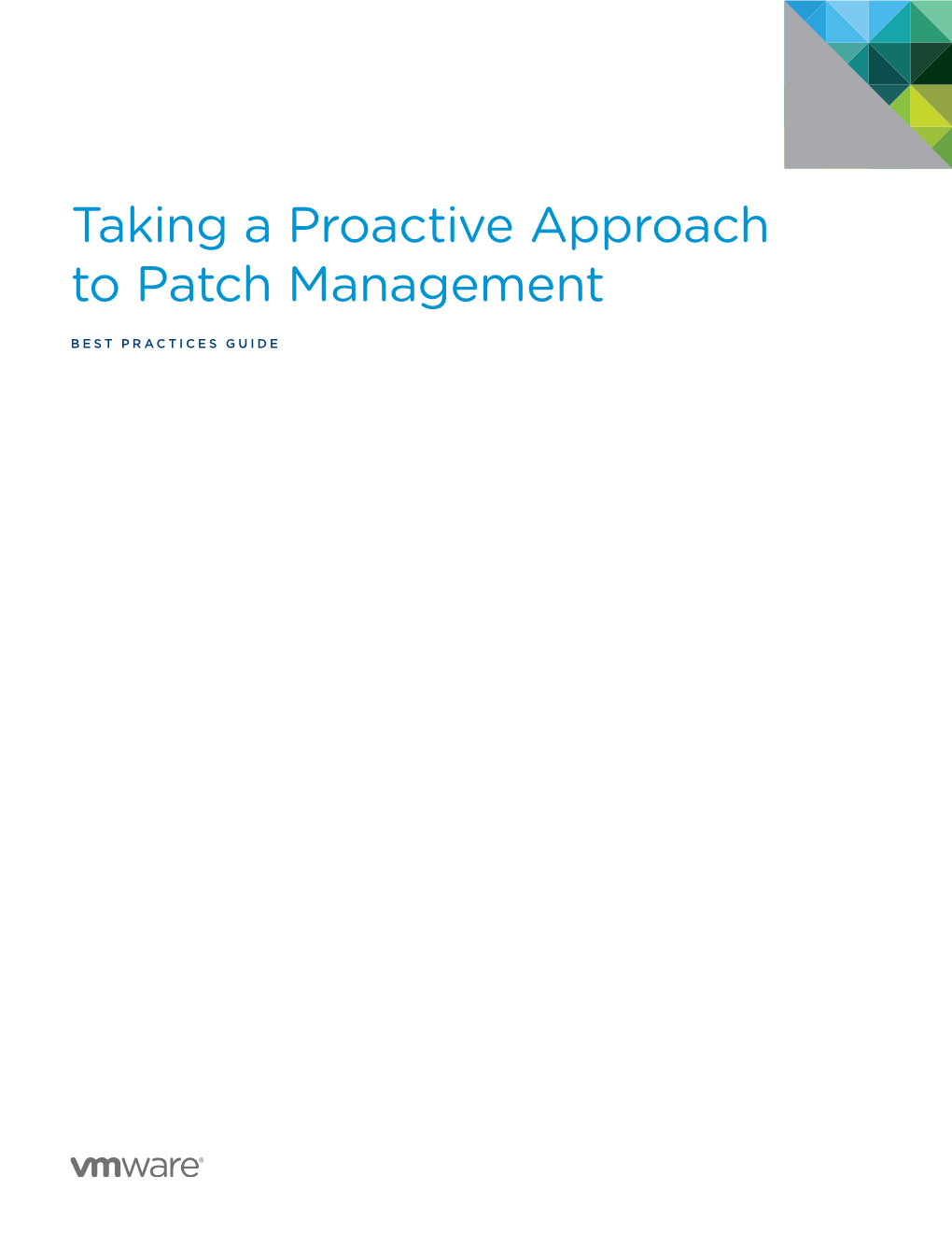 Taking a Proactive Approach to Patch Management
