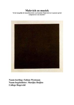Malevich En Muziek ‘Is Het Mogelijk De Kunsttheorieën Van Kazimir Malevich Toe Te Passen Op Het Componeren Van Muziek?’