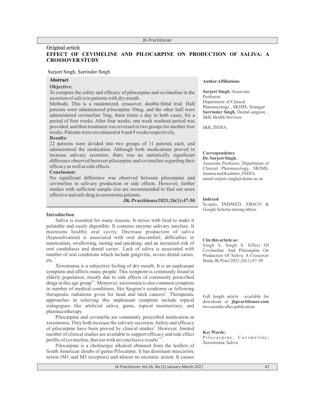 Effect of Cevimeline and Pilocarpine on Production of Saliva: a Crossover Study