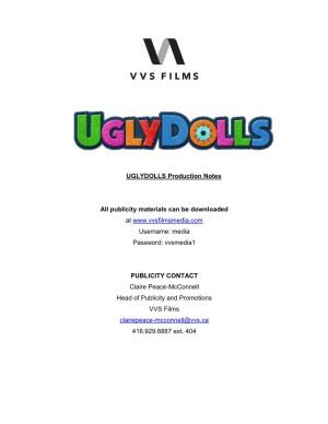 UGLYDOLLS Production Notes All Publicity