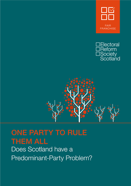 ONE PARTY to RULE THEM ALL Does Scotland Have a Predominant-Party Problem?