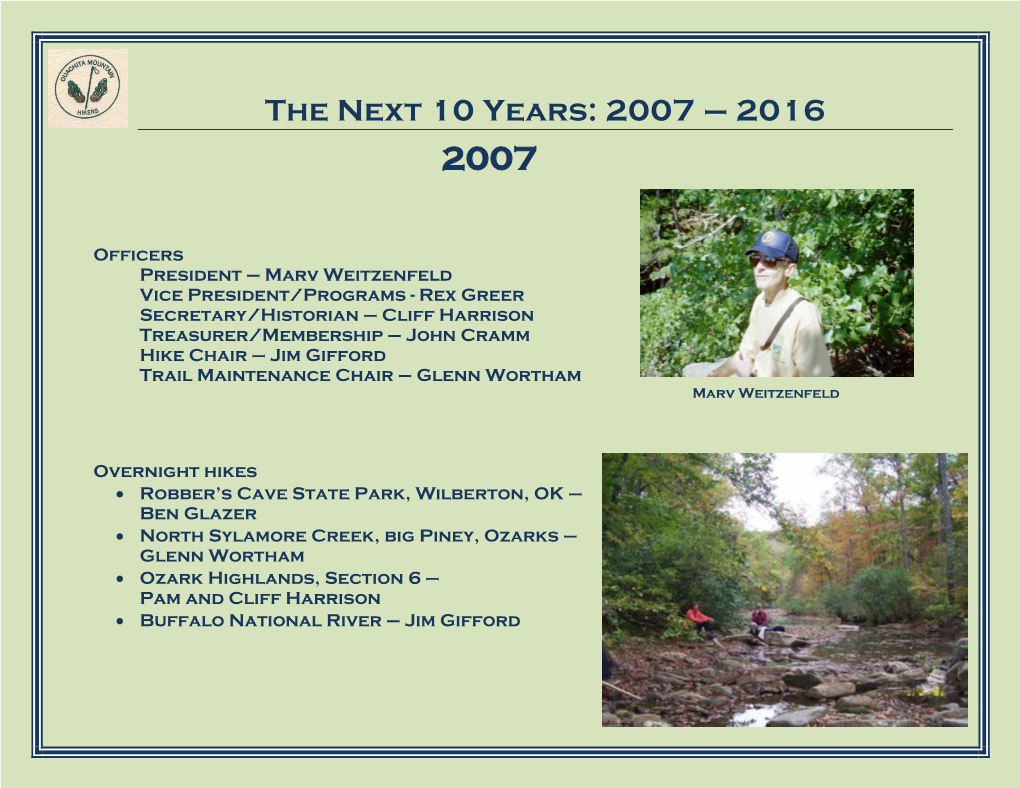 The Next 10 Years: 2007 – 2016 2007