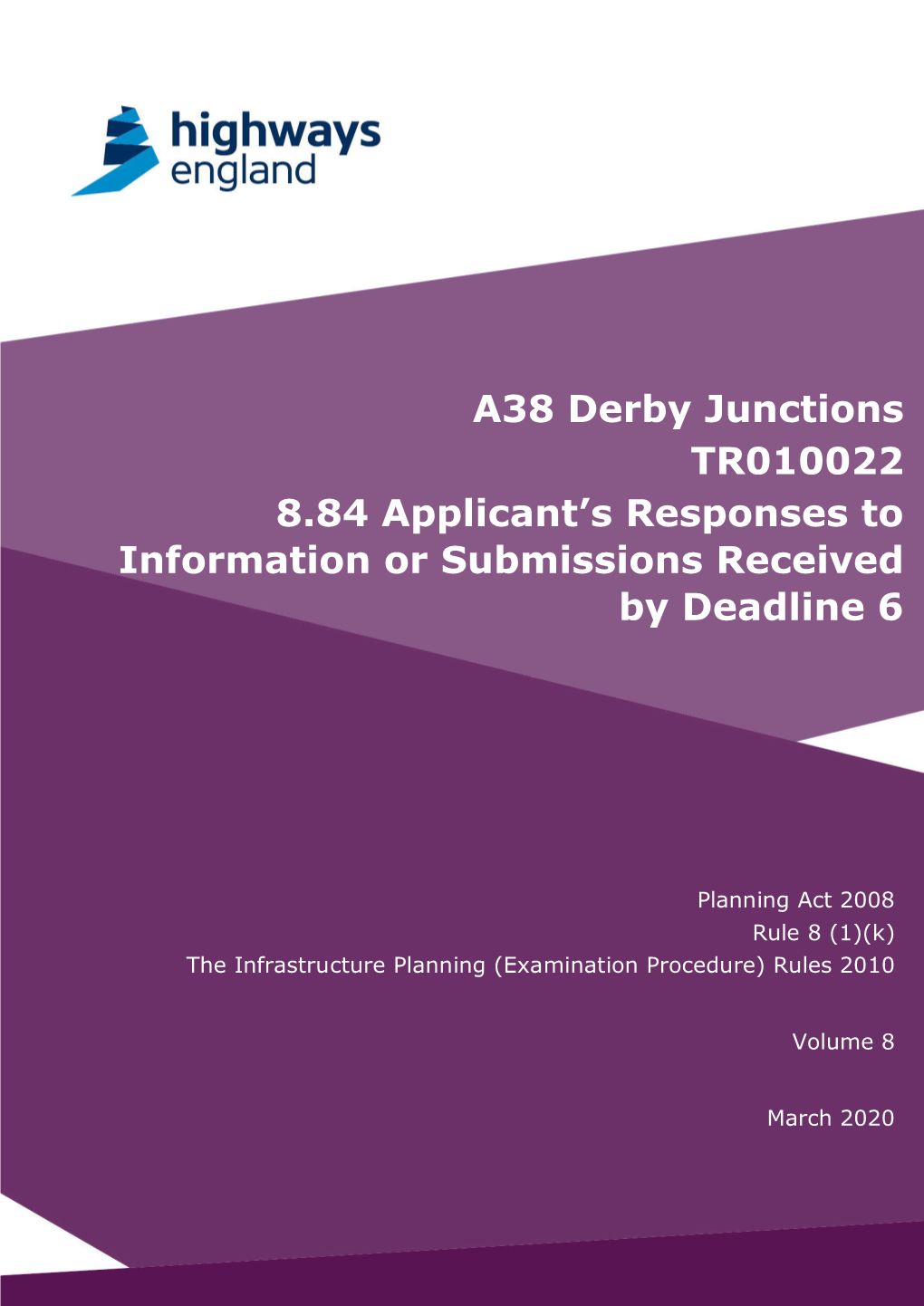 A38 Derby Junctions TR010022 8.84 Applicant's Responses To