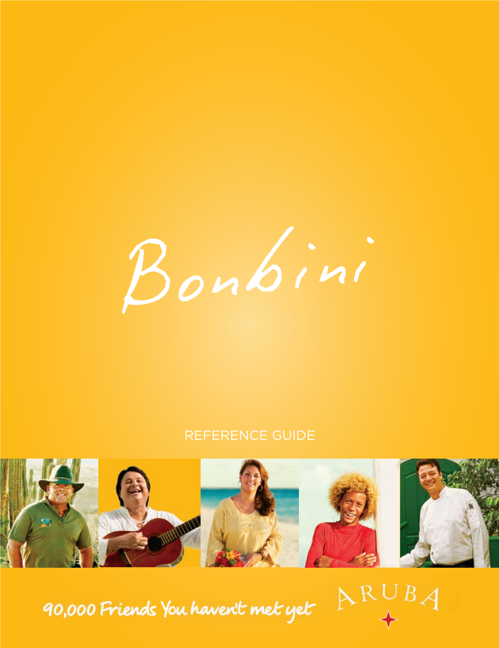 Reference Guide Bonbini Bonbini! Welcome to Aruba