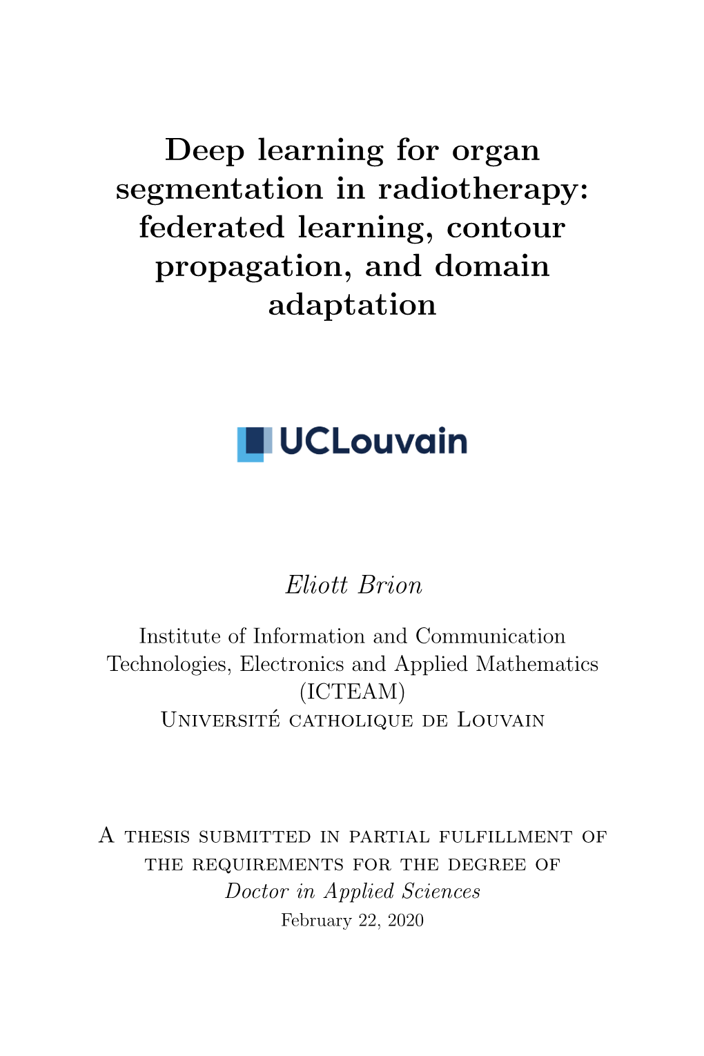 Deep Learning for Organ Segmentation in Radiotherapy: Federated Learning, Contour Propagation, and Domain Adaptation