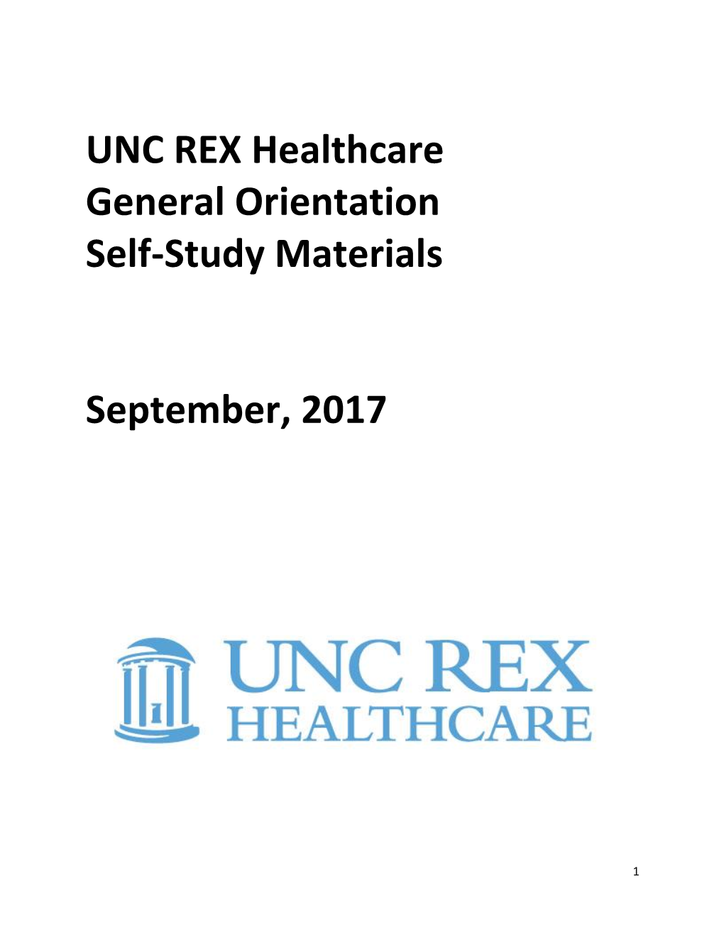 UNC REX Healthcare General Orientation Self-Study Materials September, 2017