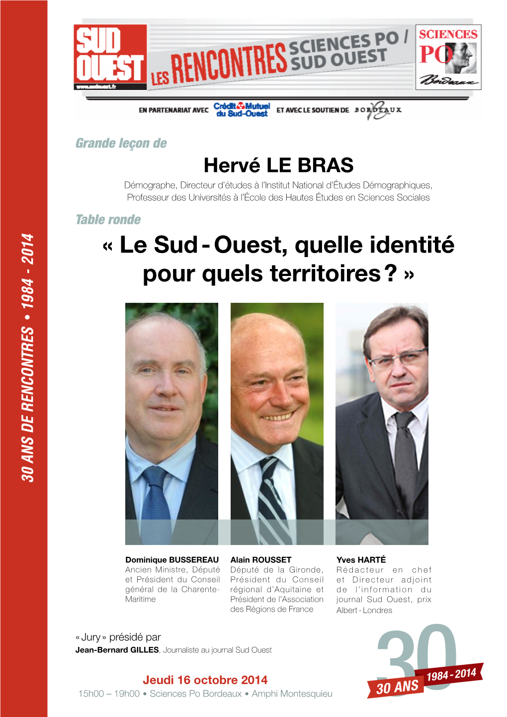 « Le Sud - Ouest, Quelle Identité Pour Quels Territoires ? » 1984 - 2014 • 1984 30 De Rencontres Ans