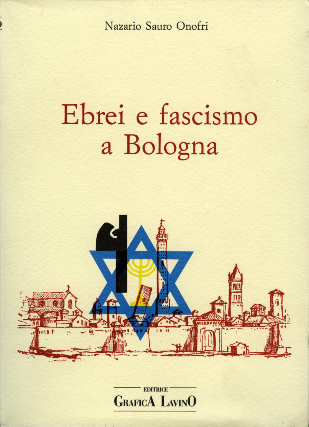 Ebrei E Fascismo a Bologna
