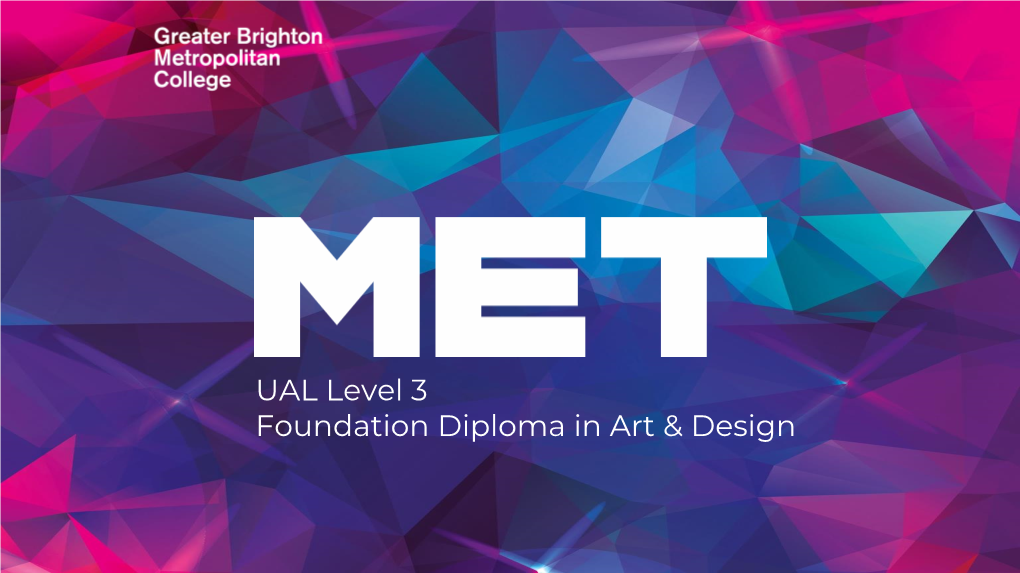 UAL Level 3 Foundation Diploma in Art & Design