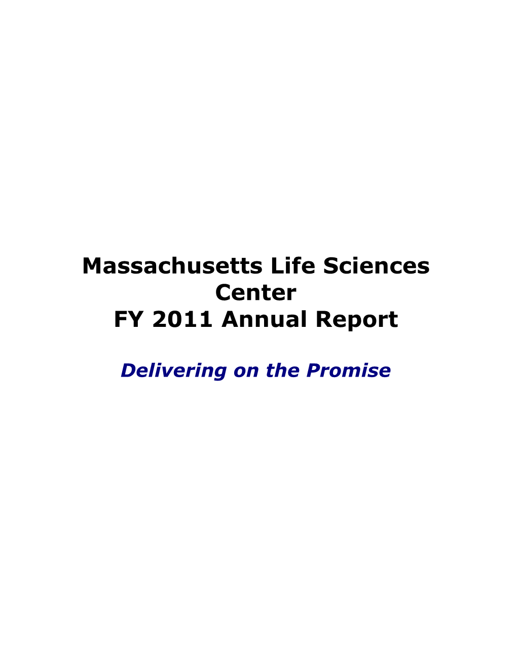 Massachusetts Life Sciences Center FY 2011 Annual Report
