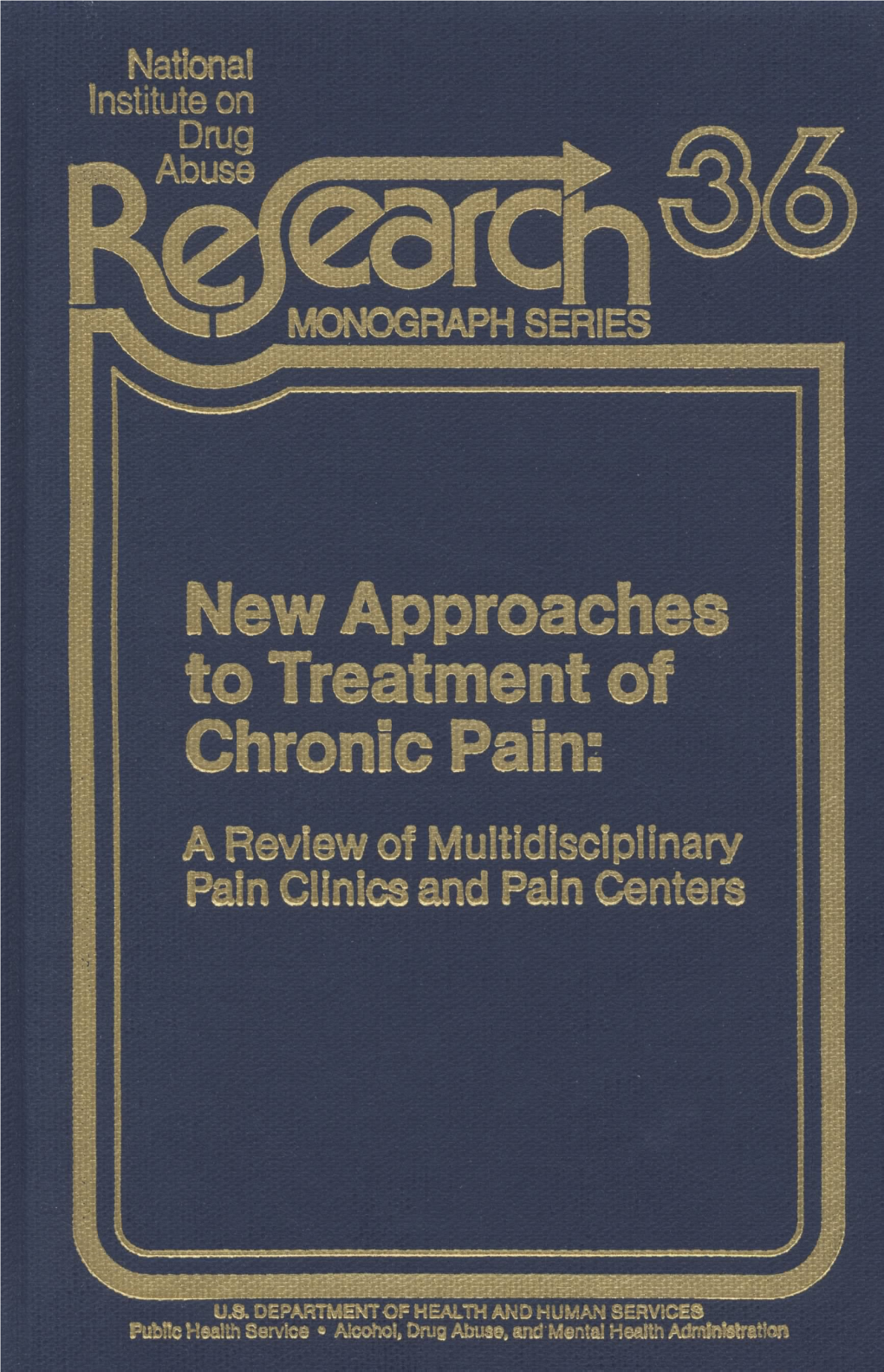 New Approaches to Treatment of Chronic Pain: a Review of Multidisciplinary Pain Clinics and Pain Centers