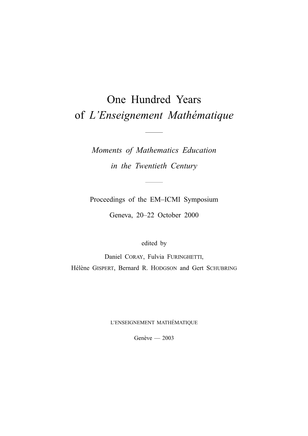 One Hundred Years of L'enseignement Mathématique