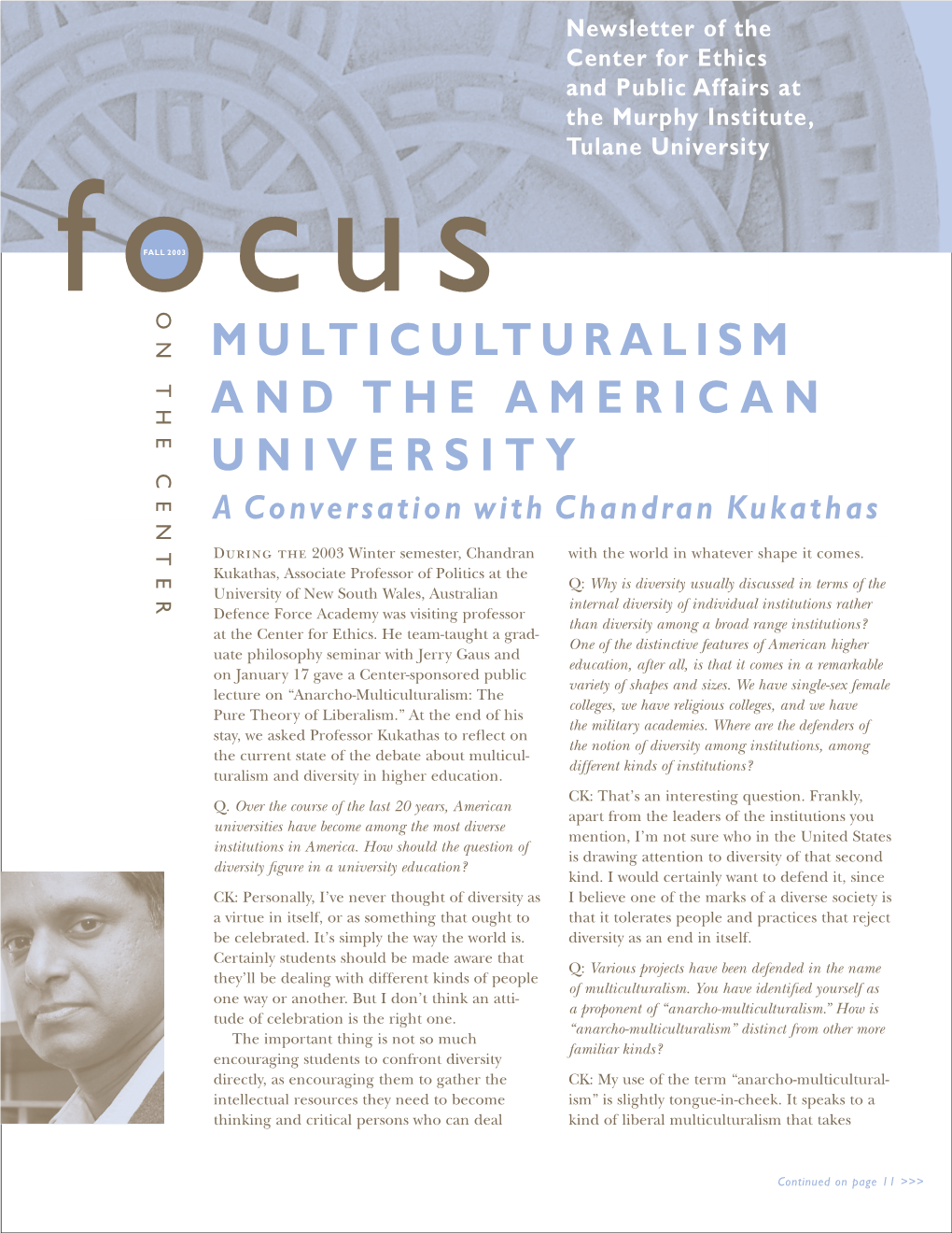 MULTICULTURALISM and the AMERICAN UNIVERSITY a Conversation with Chandran Kukathas