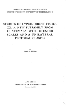 Studies of Cyprinodont Fishes. Xx. a New Subfamily from Guatemala, with Ctenoid Scales and a Unilateral Pectoral Clasper