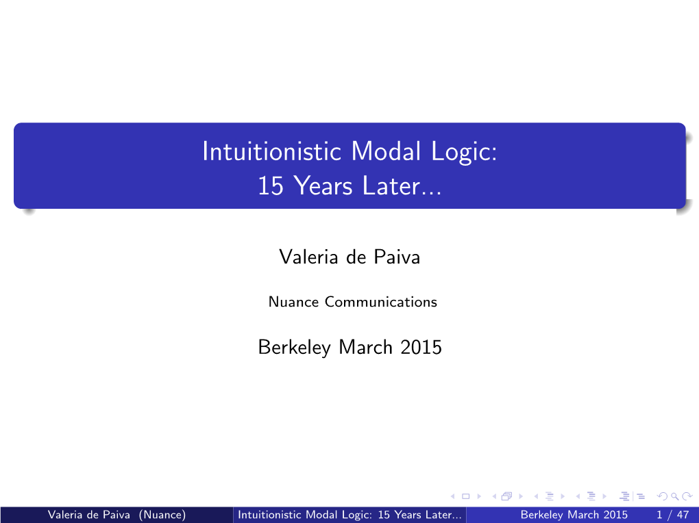 Intuitionistic Modal Logic: 15 Years Later