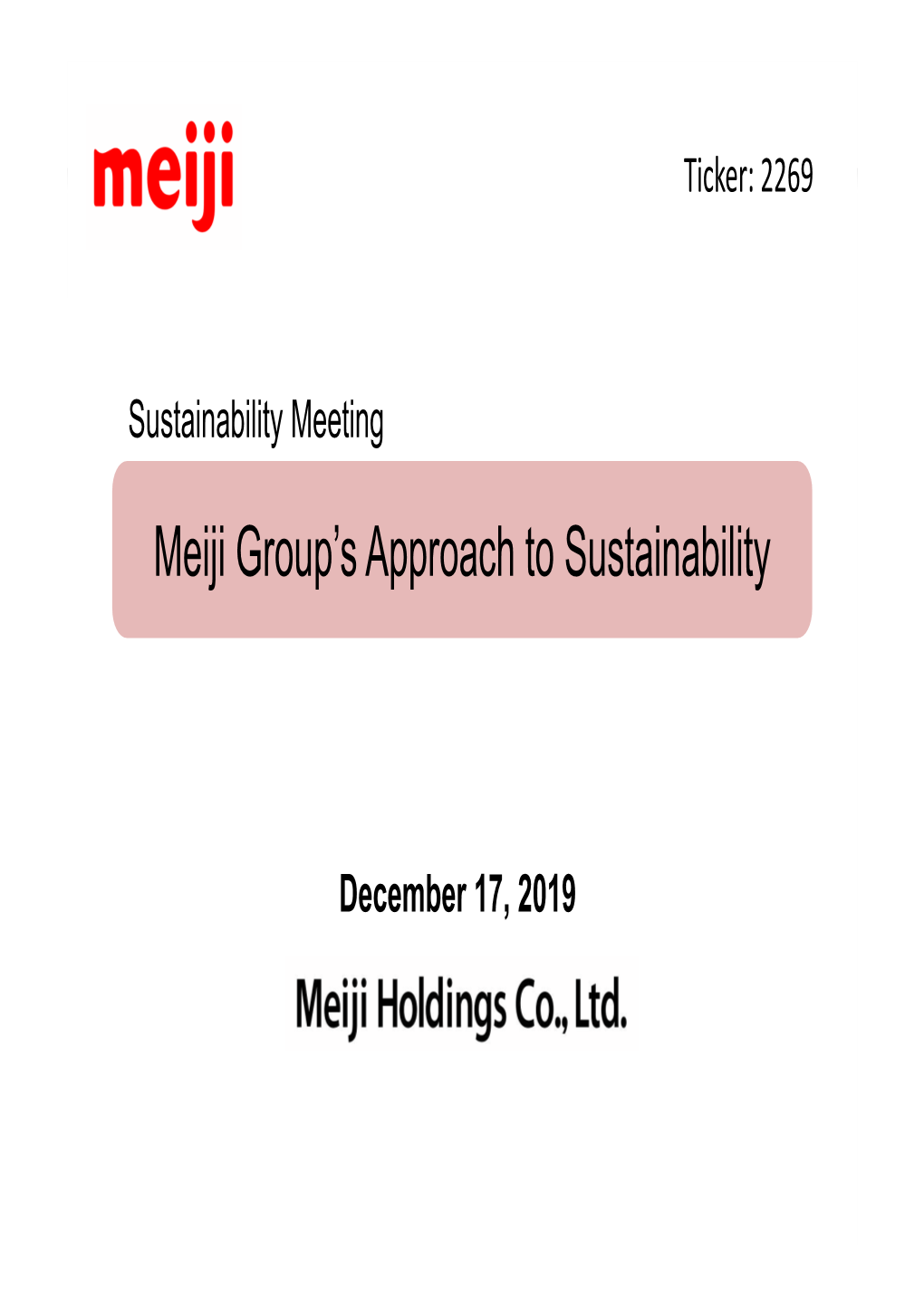 Meiji Group's Approach to Sustainability 〜 [Dec 17, 2019