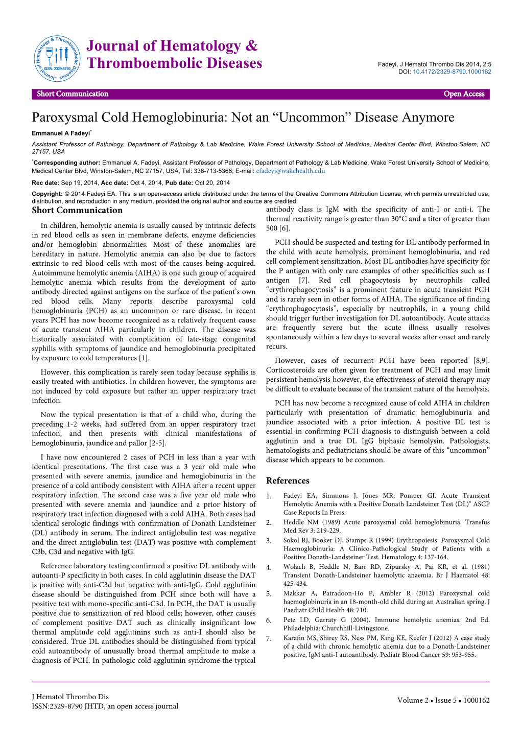 Paroxysmal Cold Hemoglobinuria: Not an “Uncommon” Disease Anymore
